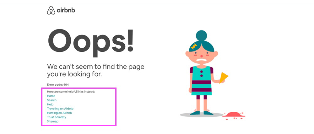 Screenshot of Airbnb’s 404 error page featuring a cartoon girl dropping an ice cream cone beside the word “Oops!” The image suggests user error. Page links are highlighted to show available navigation, despite the unempathetic tone of the error message.