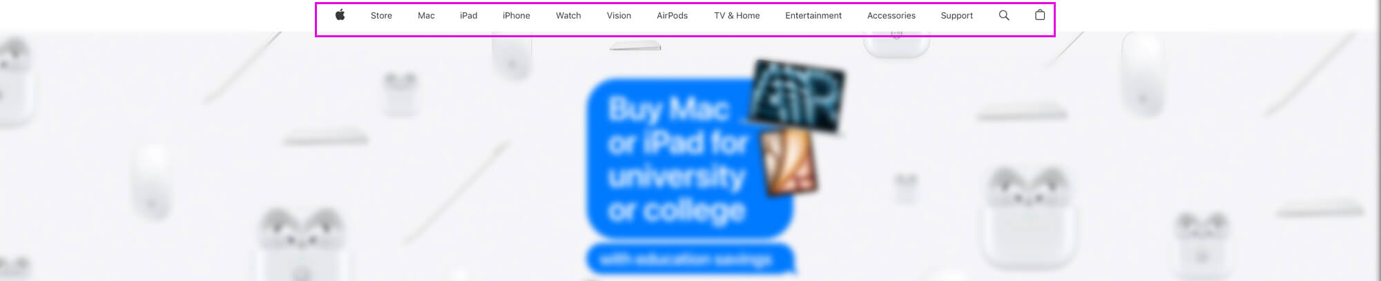 Apple.com top navigation menu highlighted, showing product-line categories such as Store, Mac, iPad, iPhone, Watch, Vision, AirPods, TV & Home, Entertainment, Accessories, and Support, with the rest of the page blurred to emphasize the menu structure.